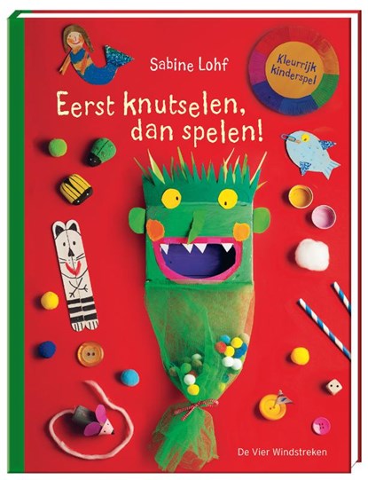 Eerst knutselen, dan spelen!, Sabine Lohf - Paperback - 9789051168495