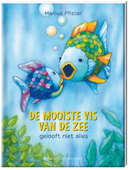 De mooiste vis van de zee gelooft niet alles, Marcus Pfister - Gebonden - 9789051169089