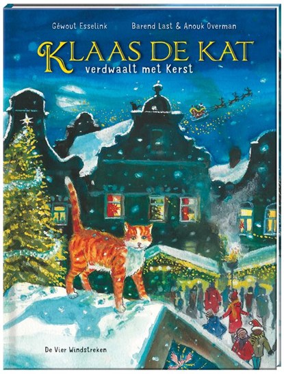 Klaas de Kat verdwaalt met Kerst, Barend Last ; Anouk Overman - Gebonden - 9789051169300