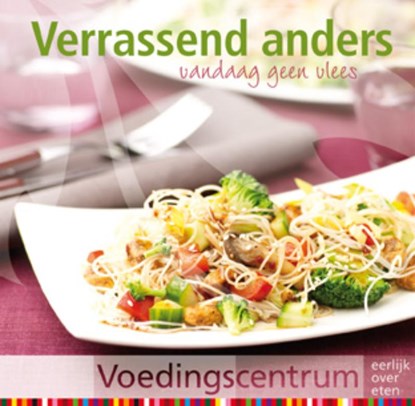 Verrassend Anders, Stichting Voedingscentrum Nederland - Paperback - 9789051770308