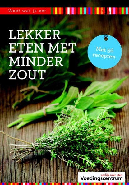 Lekker eten met minder zout, Stichting Voedingscentrum Nederland - Gebonden - 9789051770544
