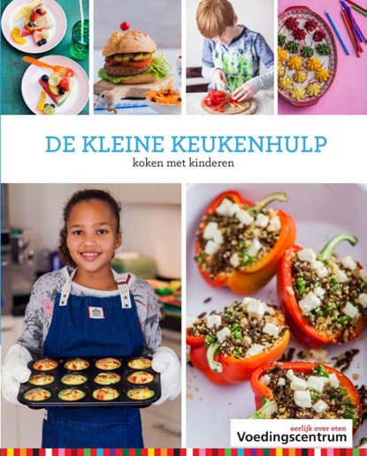 De kleine keukenhulp, Stichting Voedingscentrum Nederland - Gebonden - 9789051770612