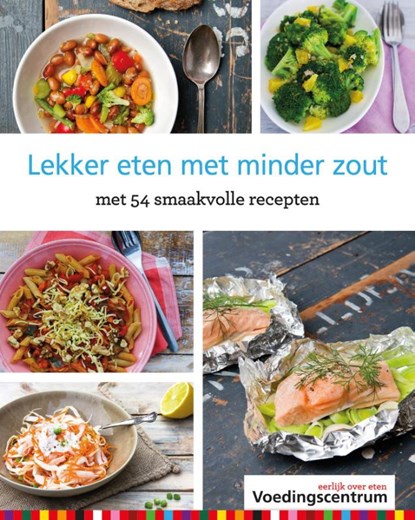 Lekker eten met minder zout, Stichting Voedingscentrum Nederland - Gebonden - 9789051770704