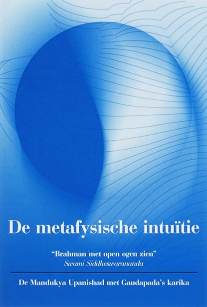 De metafysische intuitie, Swami Siddheswarananda - Paperback - 9789051793192