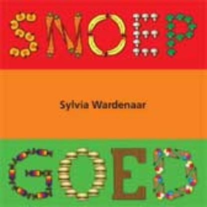 Snoep Goed, S. Wardenaar ; Sylvia Wardenaar - Paperback - 9789051796742