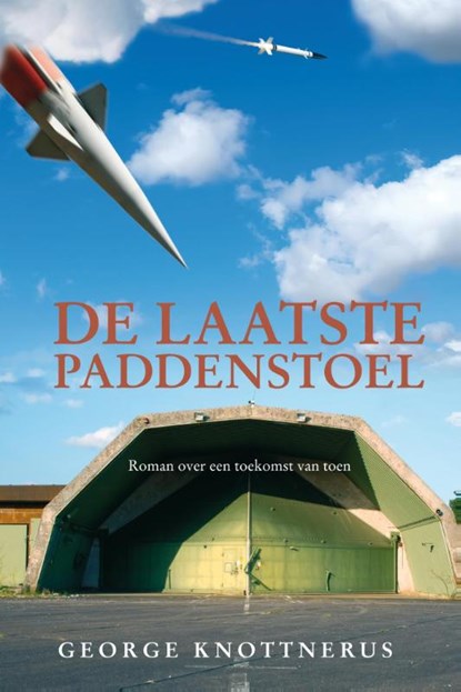 De laatste paddenstoel, George Knottnerus - Paperback - 9789051796896