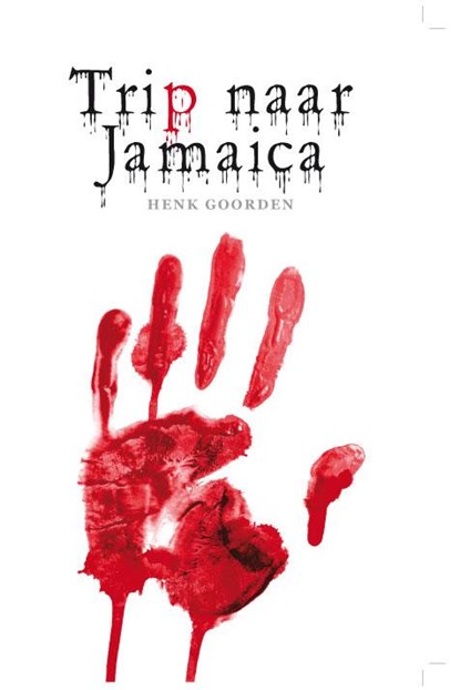 Trip naar Jamaica, Henk Goorden - Paperback - 9789051798210