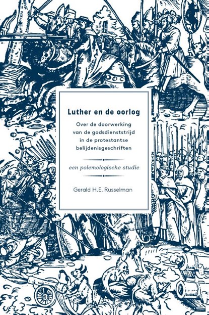 Luther en de oorlog, Gerald H.E. Russelman - Paperback - 9789051799811
