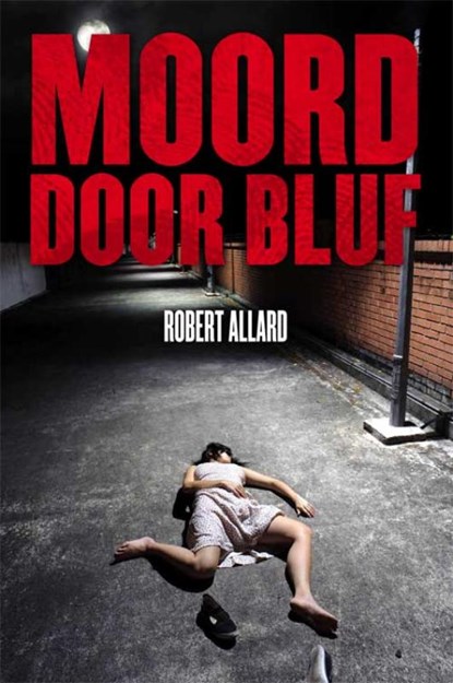 Moord door bluf, Robert Allard - Paperback - 9789051799996