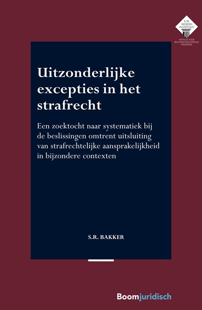 Uitzonderlijke excepties in het strafrecht, S.R. Bakker - Ebook - 9789051891942