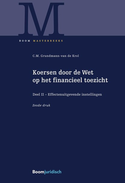 Koersen door de Wet op het financieel toezicht II Effectenuitgevende instellingen, C.M. Grundmann-van de Krol - Ebook - 9789051897562