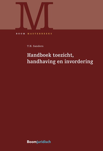 Handboek toezicht, handhaving en invordering, T.N. Sanders - Ebook Adobe PDF - 9789051898842