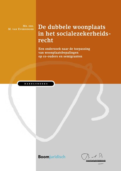 De dubbele woonplaats in het socialezekerheidsrecht, M. van Everdingen - Ebook - 9789051899009