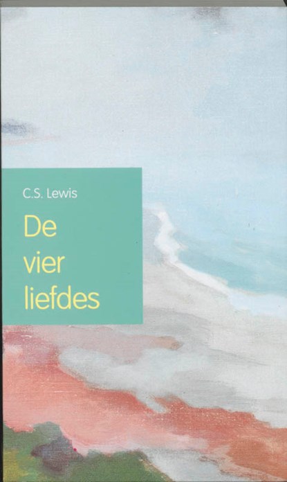 De vier liefdes, C.S. Lewis ; D. van Wijnen - Paperback - 9789051940817