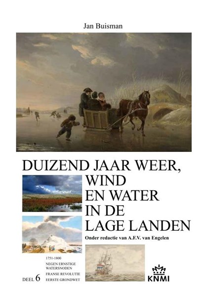 Duizend jaar weer, wind en water in de Lage Landen 6 1750-1800, Jan Buisman - Gebonden - 9789051941913