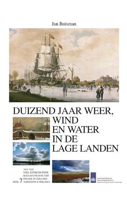 Duizend jaar weer wind en water in de Lage Landen 1800-1825 7, Jan Buisman - Gebonden - 9789051942156