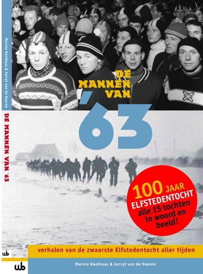 De mannen van '63, KOOLHAAS, Marnix &amp; VOOREN, Jurryt van de - Paperback - 9789051942637