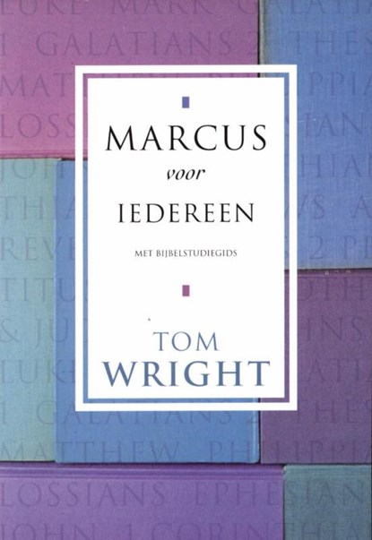 Marcus voor iedereen, Tom Wright - Paperback - 9789051943092