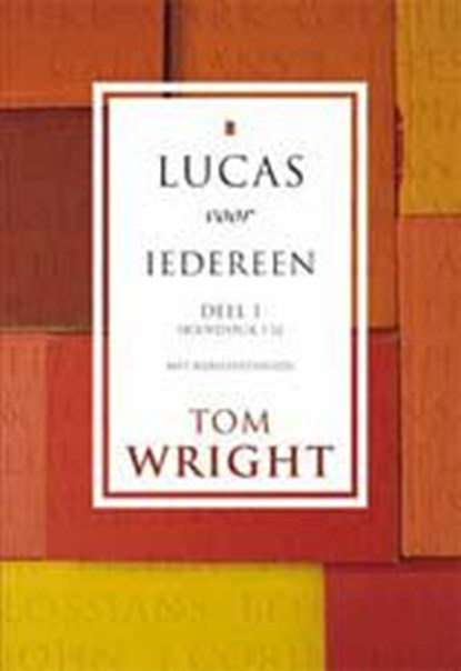 Lucas voor iedereen Deel 1, Tom Wright - Paperback - 9789051943108