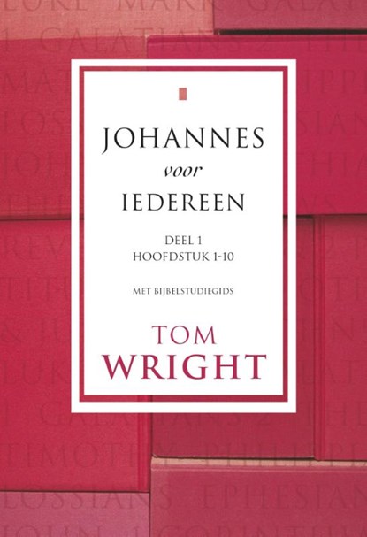 Johannes voor iedereen 1, Tom Wright - Paperback - 9789051943122