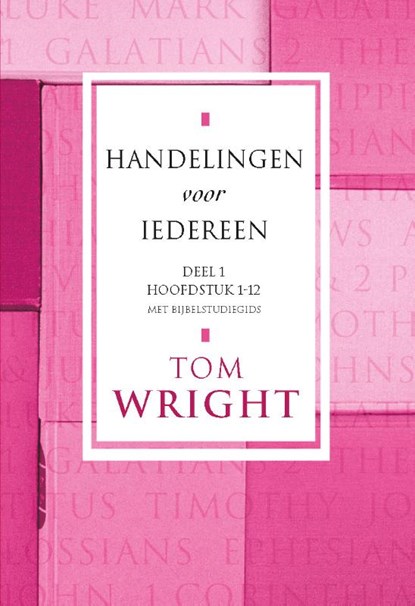 Handelingen voor iedereen 1 Hoofdstuk 1-12, Tom Wright - Paperback - 9789051943146