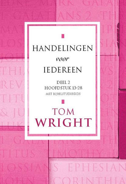 Handelingen voor iedereen 2 Hoofdstuk 13-28, Tom Wright - Paperback - 9789051943153