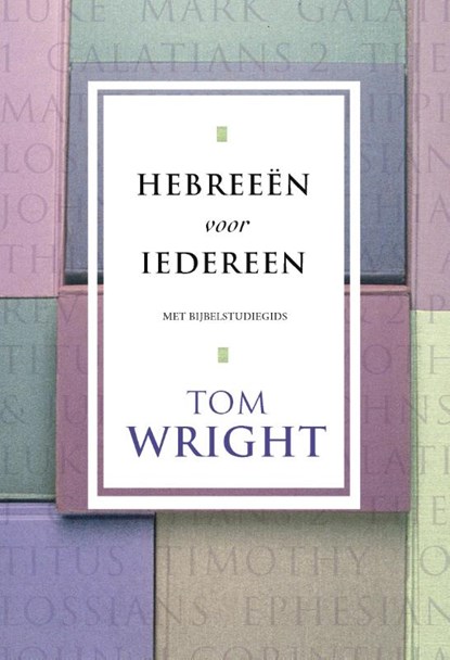 Hebreeën voor iedereen, Tom Wright - Paperback - 9789051943238