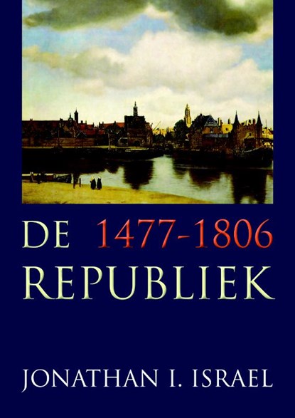 De Republiek, J.I. Israel - Gebonden - 9789051943375