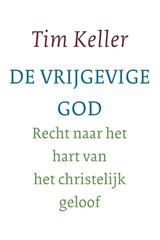 De vrijgevige God - Tim Keller - 9789051943542
