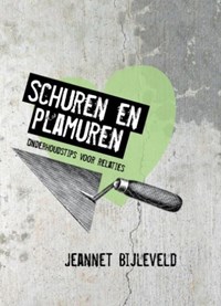 Schuren en plamuren | Jeannet Bijleveld | 