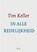 In alle redelijkheid, Tim Keller - Gebonden - 9789051944631