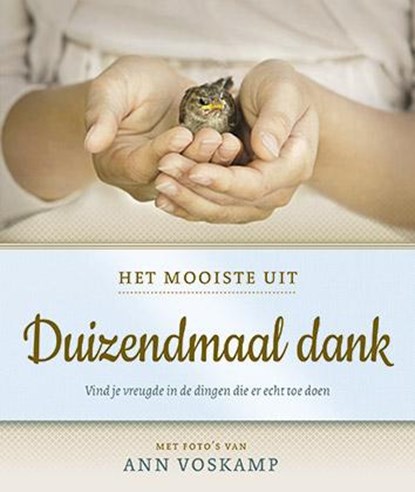 Het mooiste uit duizendmaal dank, Ann Voskamp - Gebonden - 9789051944860