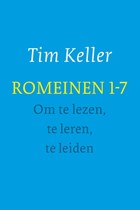Romeinen 1-7 | Tim Keller | 