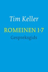 Romeinen 1-7 gespreksgids - Tim Keller - 9789051944990