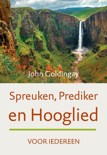 Spreuken, Prediker en Hooglied voor iedereen, John Goldingay - Paperback - 9789051945133