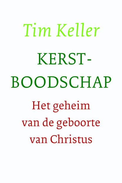 Kerstboodschap, Tim Keller - Paperback - 9789051945461