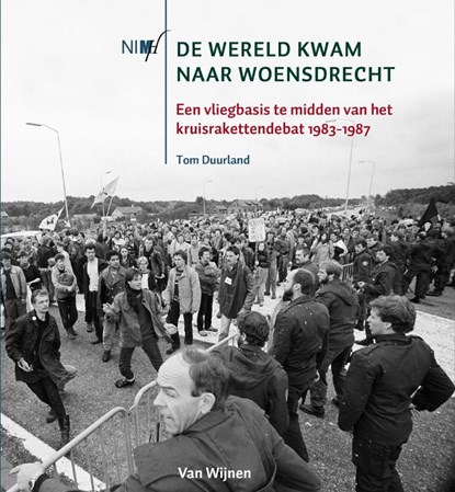 De wereld kwam naar Woensdrecht, Tom Duurland - Paperback - 9789051945560