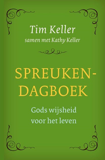 Spreukendagboek, Tim Keller ; Kathy Keller - Gebonden - 9789051945614