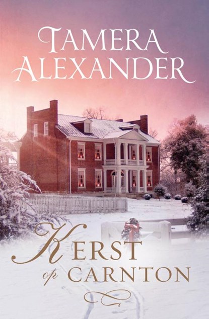 Kerst op Carnton, Tamera Alexander - Paperback - 9789051945669