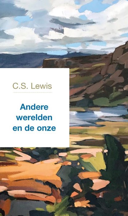 Andere werelden en de onze, C.S. Lewis - Paperback - 9789051945867