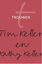Trouwen | Tim Keller ; Kathy Keller | 