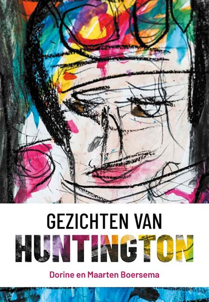 Gezichten van Huntington, Dorine Boersema ; Maarten Boersema - Paperback - 9789051946406