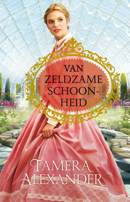 Van zeldzame schoonheid, Tamera Alexander - Ebook - 9789051947083