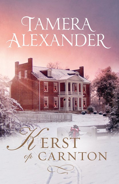 Kerst op Carnton, Tamera Alexander - Ebook - 9789051947137