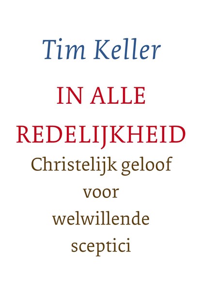 In alle redelijkheid, Tim Keller - Ebook - 9789051947212