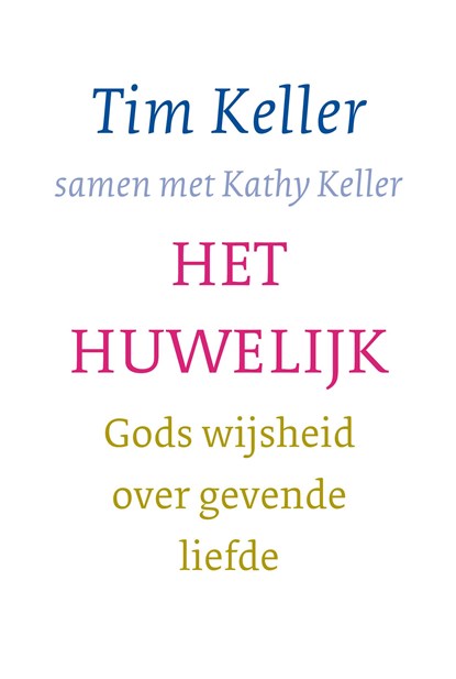 Het huwelijk, Tim Keller - Ebook - 9789051947243