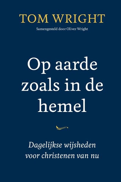 Op aarde zoals in de hemel, Tom Wright - Paperback - 9789051947380