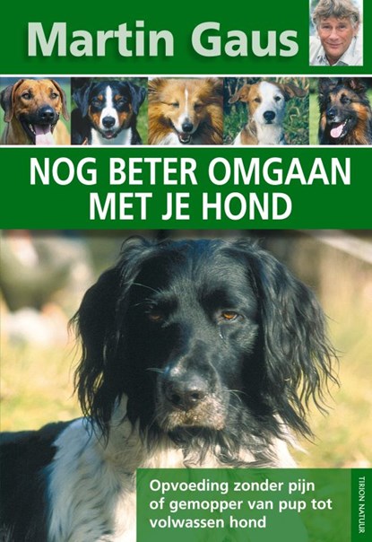 Nog beter omgaan met je hond, Martin Gaus - Gebonden - 9789052105178