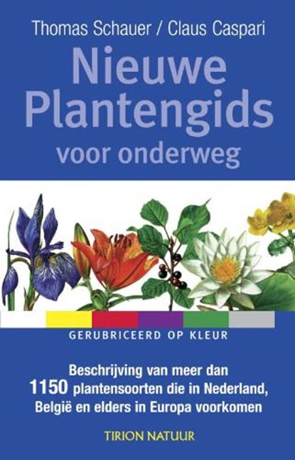 Nieuwe plantengids voor onderweg, Schauer, Th. & CASPARI, C. - Paperback - 9789052106717