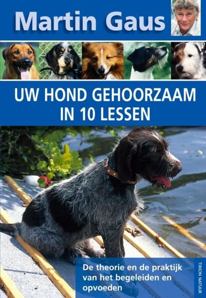 Uw hond gehoorzaam in 10 lessen, Martin Gaus - Ebook - 9789052107691